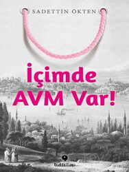 İçimde AVM Var! - Tuti Kitap