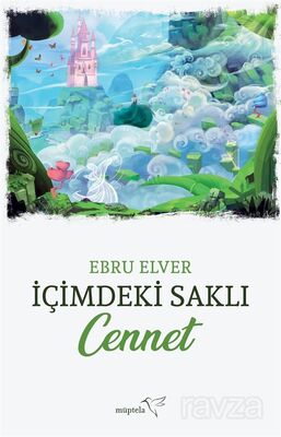 İçimdeki Saklı Cennet - 1