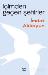 İçimden Geçen Şehirler - Çıra Yayınları