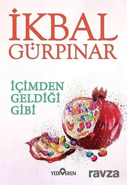 İçimden Geldiği Gibi - Yediveren Yayınları