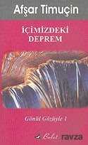 İçimizdeki Deprem / Gönül Gözüyle 1 - 1