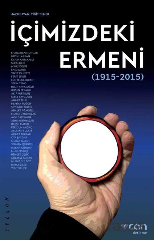 İçimizdeki Ermeni (1915-2015) - Can Yayınları