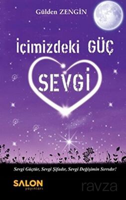 İçimizdeki Güç Sevgi - 1