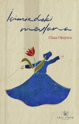 İçimizdeki Mevlana - 1