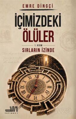 İçimizdeki Ölüler 1. Kısım: Sırların İzinde - 1