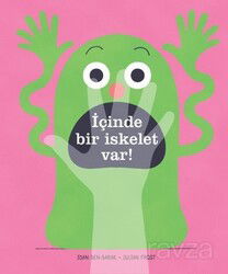 İçinde Bir İskelet Var! - Uçanbalık Yayınları