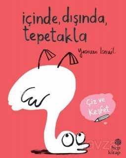 İçinde, Dışında, Tepetakla - Hep Kitap