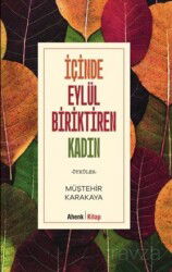 İçinde Eylül Biriktiren Kadın - Ahenk Kitap