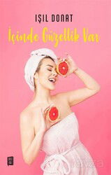 İçinde Güzellik Var - Mona Kitap