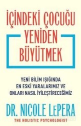 İçindeki Çocuğu Yeniden Büyütmek - Butik Yayınları