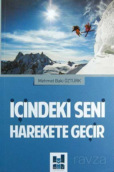 İçindeki Seni Harekete Geçir - MGV Yayınları