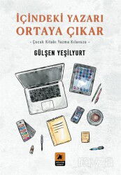 İçindeki Yazarı Ortaya Çıkar - 2E Kültür-Sanat