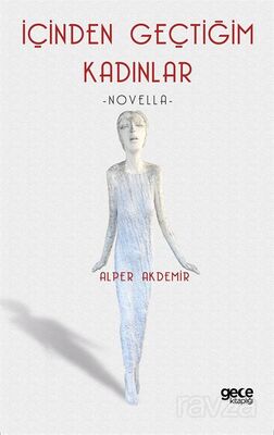 İçinden Geçtiğim Kadınlar - 1