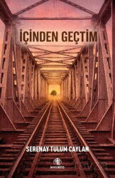 İçinden Geçtim - Mavi Nefes Yayıncılık