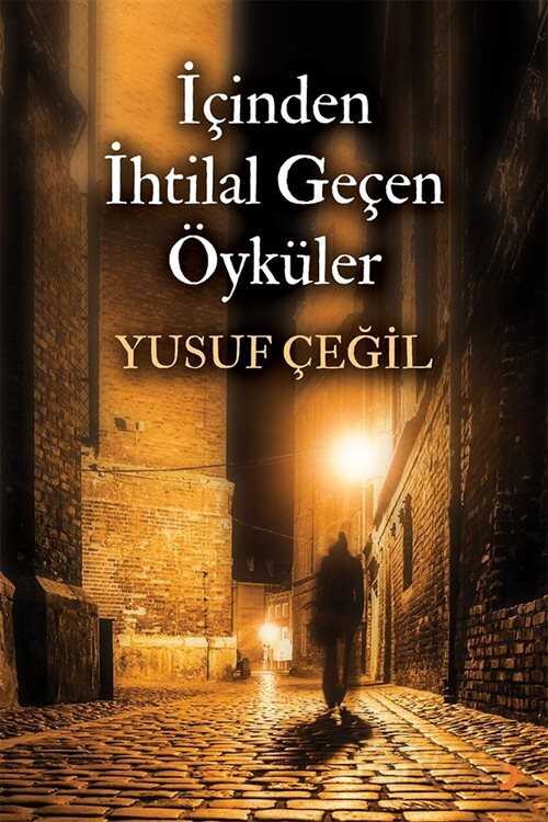 İçinden İhtilal Geçen Öyküler - 1