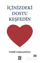 İçinizdeki Dostu Keşfedin - Nesil Yayınları