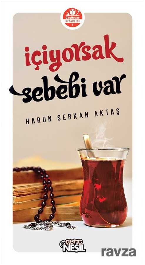 İçiyorsak Sebebi Var - Nesil Çocuk Yayınları