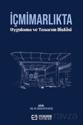 İçmimarlıkta Uygulama ve Tasarım İlişkisi - 1