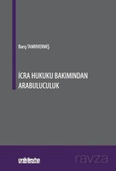 İcra Hukuku Bakımından Arabuluculuk - On İki Levha Yayıncılık