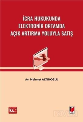 İcra Hukukunda Elektronik Ortamda Açık Artırma Yoluyla Satış - 1