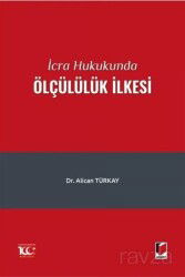 İcra Hukukunda Ölçülülük İlkesi - Adalet Yayınevi