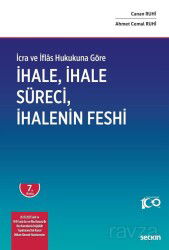 İcra ve İflas Hukukuna Göre - İhale, İhale Süreci ve İhalenin Feshi - Seçkin Yayıncılık