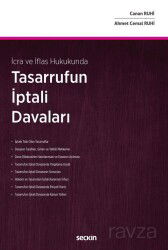 İcra ve İflas Hukukunda - Tasarrufun İptali Davaları - Seçkin Yayıncılık