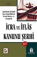 İcra ve İflas Kanunu Şerhi (2 Cilt) / Açıklamalı - İçtihatlı Yeni Değişikliklerle Örnek Dilekçe ve İ - 1