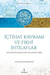 İçtihat Kavramı ve Fıhki İthilaflar - Dirayet Yayınları