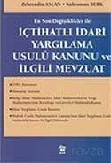 İçtihatlı İdari Yargılama Usulü Kanunu ve İlgili Mevzuat - 1