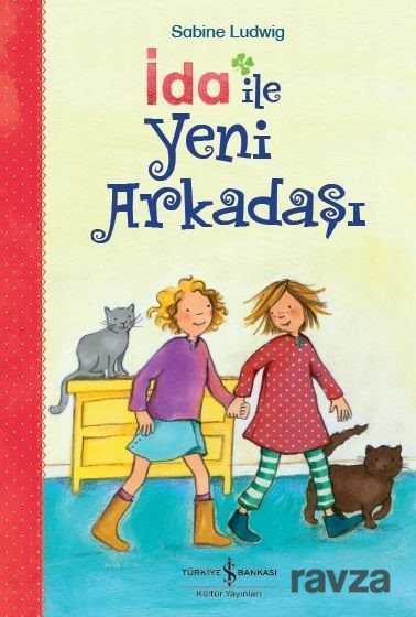 İda ile Yeni Arkadaşı - İş Bankası Yayınları