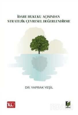 İdare Hukuku Açısından Stratejik Çevresel Değerlendirme - 1