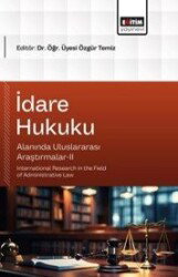 İdare Hukuku Alanında Uluslararası Araştırmalar-II - Eğitim Kitabevi