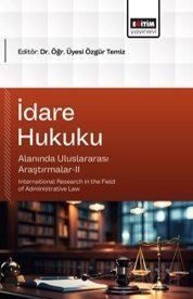 İdare Hukuku Alanında Uluslararası Araştırmalar-II - 1