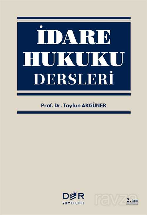 İdare Hukuku Dersleri - Der Yayınları