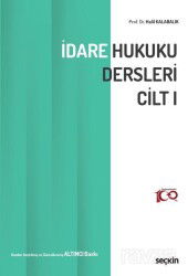 İdare Hukuku Dersleri Cilt I - Seçkin Yayıncılık