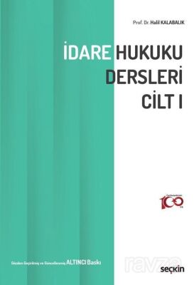 İdare Hukuku Dersleri Cilt I - 1