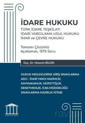 İdare Hukuku - Türk İdare Teşkilatı, İdari Yargılama Usul Hukuku, İmar ve Çevre Hukuku - 1