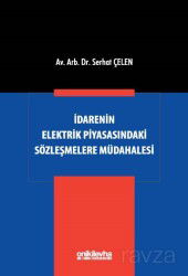 İdarenin Elektrik Piyasasındaki Sözleşmelere Müdahalesi - On İki Levha Yayıncılık