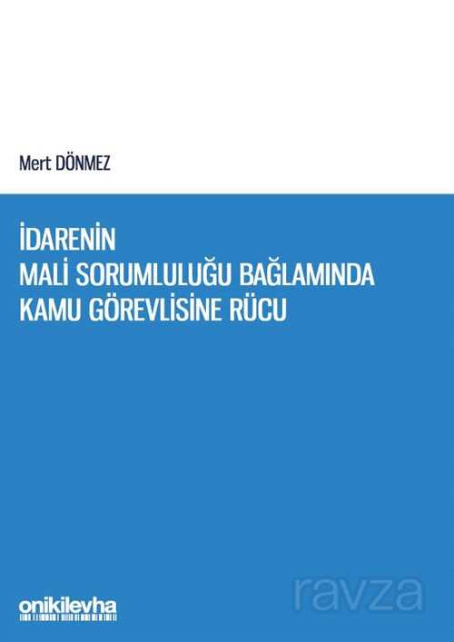 İdarenin Mali Sorumluluğu Bağlamında Kamu Görevlisine Rücu - 1