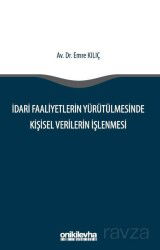 İdari Faaliyetlerin Yürütülmesinde Kişisel Verilerin İşlenmesi - On İki Levha Yayıncılık