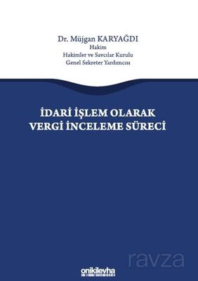 İdari İşlem Olarak Vergi İnceleme Süreci - 1