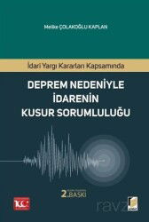 İdari Yargı Kararları Kapsamında Deprem Nedeniyle İdarenin Kusur Sorumluluğu - Adalet Yayınevi