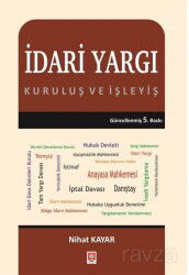 İdari Yargı Kuruluş ve İşleyiş - Ekin Kitabevi Yayınları (Bursa)
