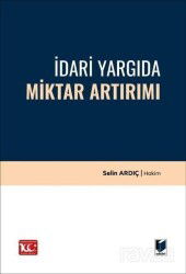 İdari Yargıda Miktar Artırımı - Adalet Yayınevi