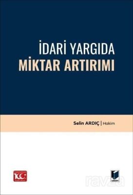 İdari Yargıda Miktar Artırımı - 1