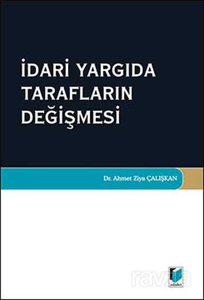 İdari Yargıda Tarafların Değişmesi - 1