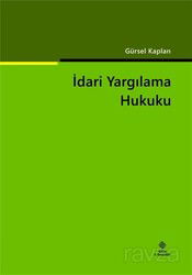 İdari Yargılama Hukuku - Ekin Kitabevi Yayınları (Bursa)