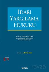 İdari Yargılama Hukuku - Seçkin Yayıncılık