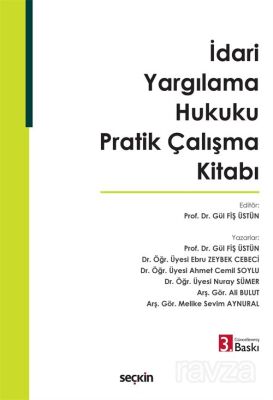 İdari Yargılama Hukuku Pratik Çalışma Kitabı - 1